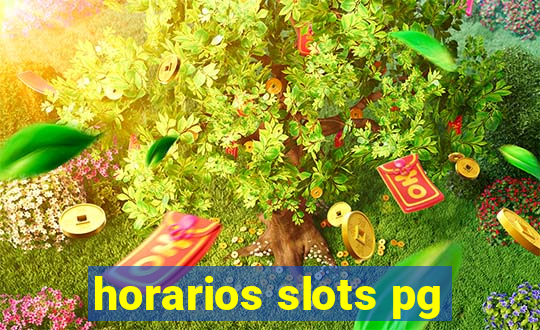 horarios slots pg